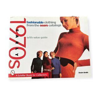 Fashionable Clothing from the Sears Catalogs: Early 1970s by Desire Smith: New